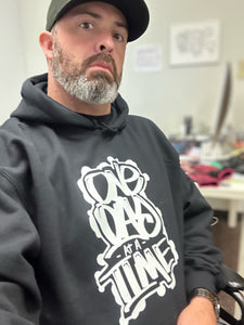 One Day At A Time Hoodie - Made To Order