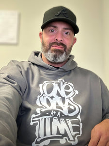 One Day At A Time Hoodie - Made To Order